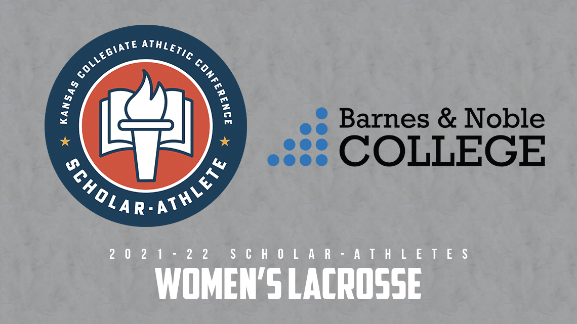 Kansas Collegiate Athletic Conference Scholar-Athlete
Barnes & Noble College
2021-22 Scholar-Athletes 
Women's Lacrosse